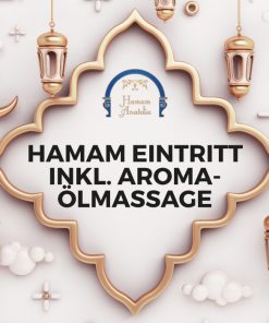 Hamam Eintritt inkl. Aromaölmassage