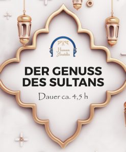 Der Genuss des Sultans