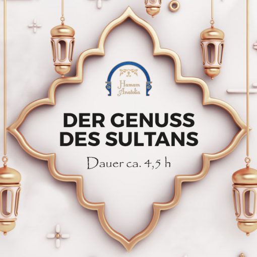 Der Genuss des Sultans