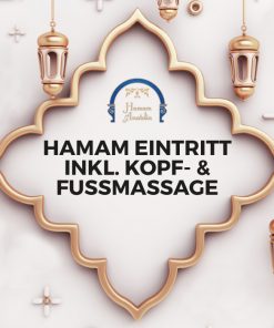 Hamam Eintritt inkl. Kopf- und Fußmassage