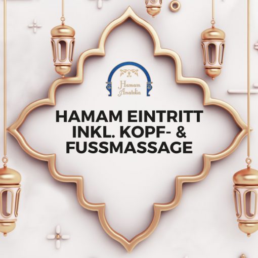 Hamam Eintritt inkl. Kopf- und Fußmassage