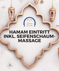 Hamam Eintritt inkl. Seifenschaummassage